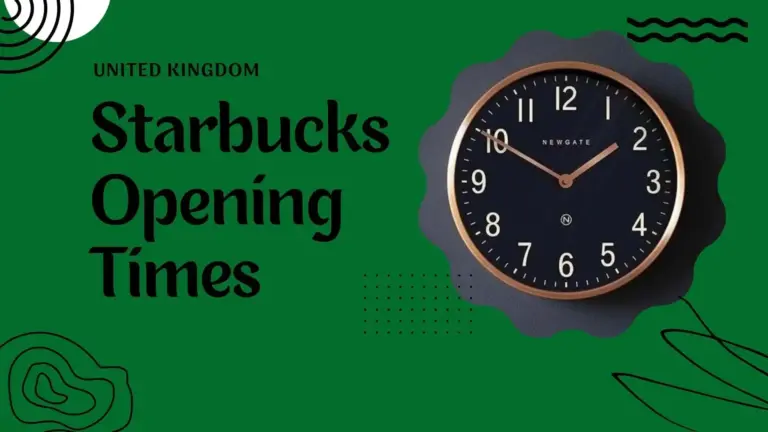 Starbucks Opening Times UK