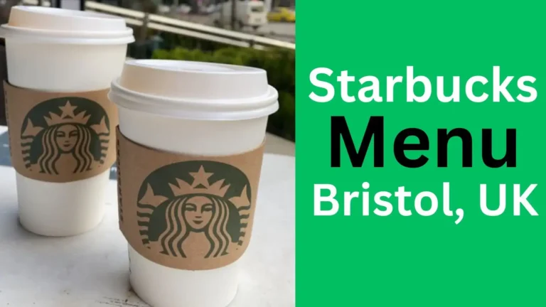 Starbucks Bristol Menu Price, UK