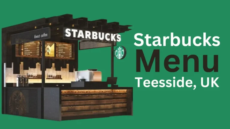 Starbucks Teesside MenuPrice, UK