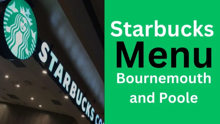 Starbucks Bournemouth and Poole Menu Price, UK